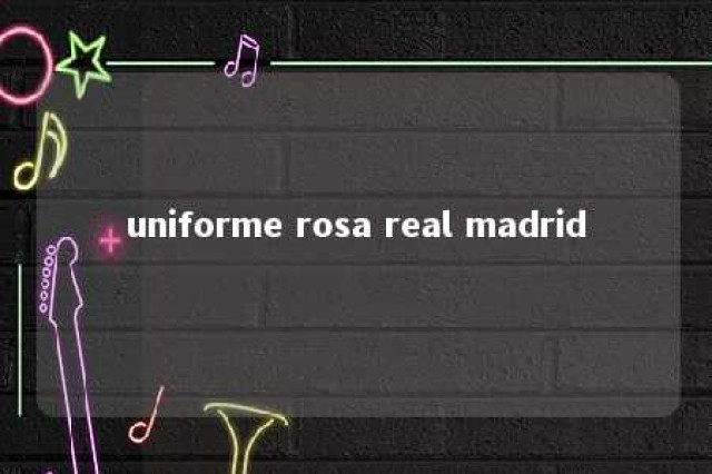 uniforme rosa real madrid 